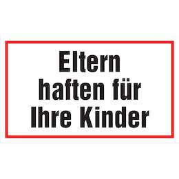 1177512 - Hinweisschild 250x150mm Eltern haften f.Kinder,1Stk.